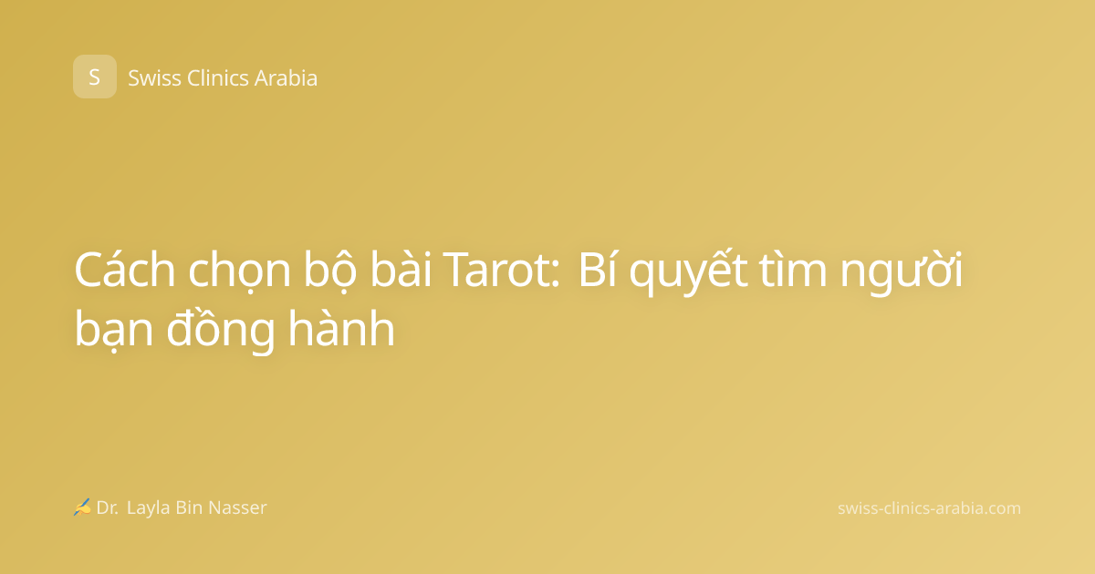 Cách chọn bộ bài Tarot: Bí quyết tìm người bạn đồng hành