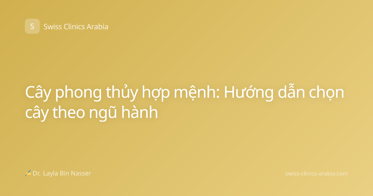 Cây phong thủy hợp mệnh: Hướng dẫn chọn cây theo ngũ hành