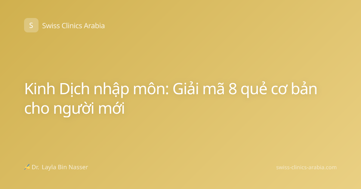 Kinh Dịch nhập môn: Giải mã 8 quẻ cơ bản cho người mới