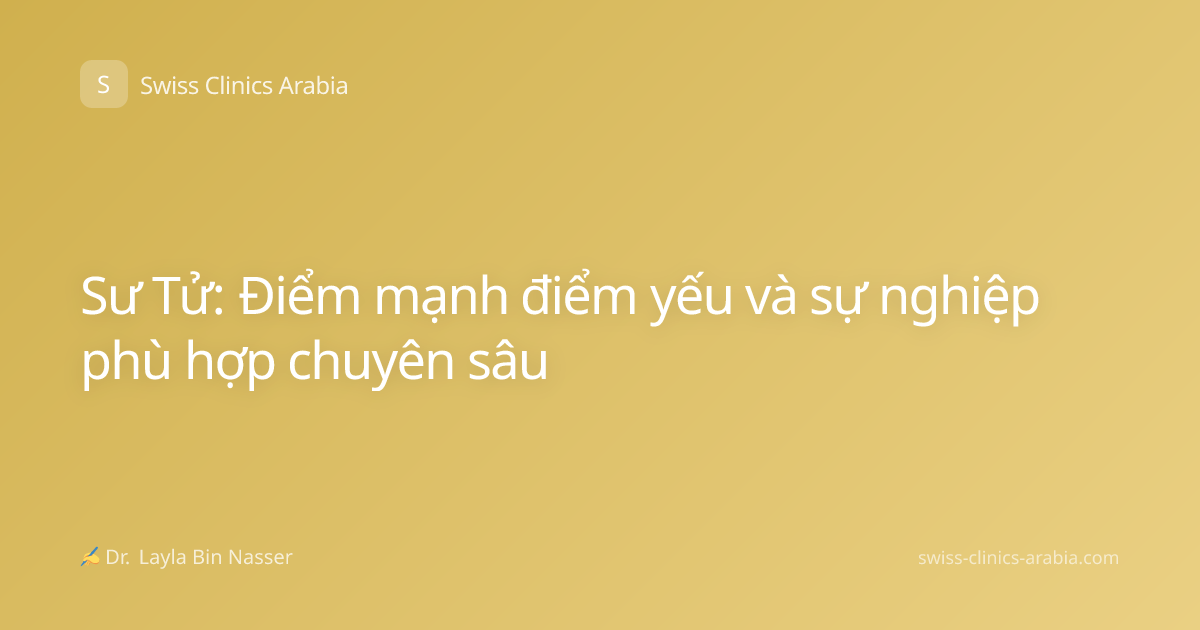 Sư Tử: Điểm mạnh điểm yếu và sự nghiệp phù hợp chuyên sâu