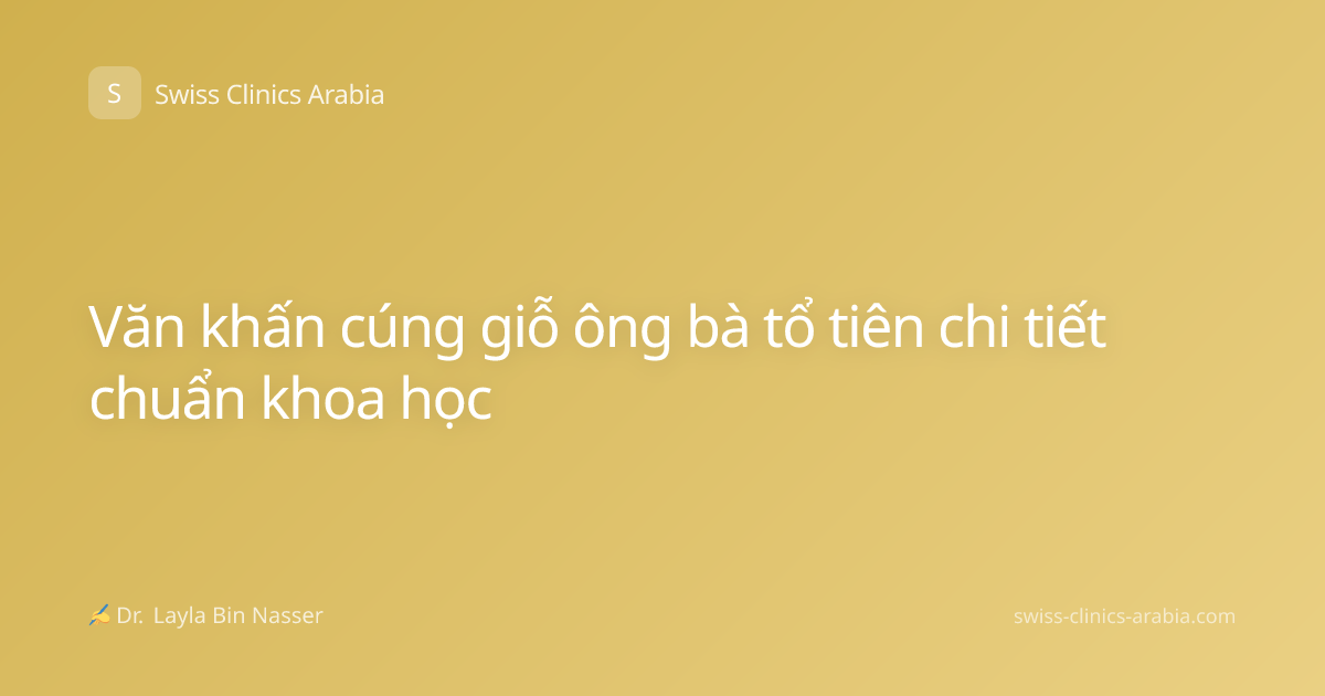 Văn khấn cúng giỗ ông bà tổ tiên chi tiết chuẩn khoa học